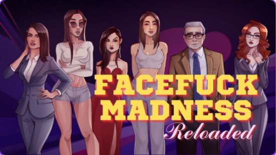 【PC/安卓/汉化/欧美/SLG游戏/1.75G】疯狂打脸重装上阵（Facefuck Madness Reloaded）Ver0.18 汉化+欧美SLG游戏+PC+安卓+1.75G