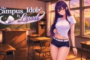 【cmmya精选】【PC/安卓/AI汉化/日系/SLG游戏/1.11G】校园偶像的隐秘 (The Campus Idol Is Lewd) Ver0.3.1 AI汉化版 PC+安卓+日系SLG+1.11G