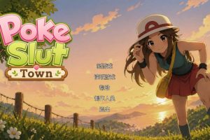 【cmmya精选】【PC/安卓/AI汉化/日系/SLG游戏/2.37G】宝可梦艳女镇 (PokeSlutsTown) Ver0.9 AI汉化版+PC+安卓+日系SLG游戏+2.37G