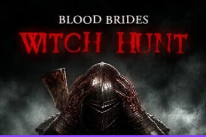 【cmmya精选】【PC/生肉/射击/FPS游戏/5.30G】 血新娘：猎巫（Blood Brides Witch Hunt） Ver1.0 Full 生肉版+射击FPS游戏+5.30G