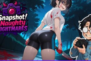【cmmya精选】【PC/安卓/官中/沙盒/3D游戏/1.40G】 快照：顽皮梦魇（Snapshot: Naughty Nightmares）Ver1.502 官中步兵版+PC+安卓+沙盒3D游戏+1.40G